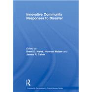 Innovative Community Responses to Disaster by Hales; Brent D., 9781138907690