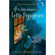The Adventures of Lettie Peppercorn by Gayton, Sam; Bernatene, Poly, 9781481447690