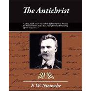 The Antichrist by Nietzsche, F. W., 9781605977690
