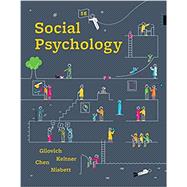 Social Psychology Hardcover + Digital Product License Key Folder with Ebook and InQuizitive by Gilovich, Tom; Keltner, Dacher; Chen, Serena; Nisbett, Richard E., 9780393667691