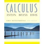 Calculus Early Transcendentals, 10th Edition by Howard Anton (Drexel Univ.); Irl C. Bivens; Stephen Davis (Davidson College), 9780470647691