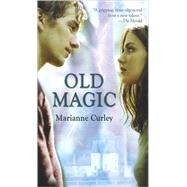 Old Magic by Marianne Curley, 9780743437691