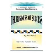 Engaging Employees in the Business of Success by Renik, Rich, 9781419607691