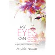 My Eyes Can See by Nicole, Andre, 9781503517691