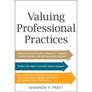 Valuing Professional Practices by Pratt, Shannon; DeDionisio, David, 9780071807692