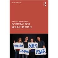 Is Voting for Young People? by Wattenberg, Martin P., 9780367467692
