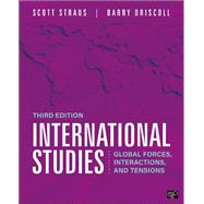 International Studies: Global Forces, Interactions, and Tensions by Scott Straus; Barry Driscoll, 9781071947692