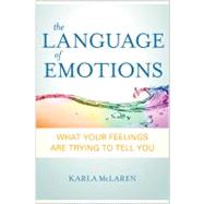 The Language of Emotions by McLaren, Karla, 9781591797692