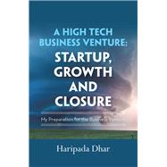 A High Tech Business Venture by Dhar, Haripada, 9781984517692