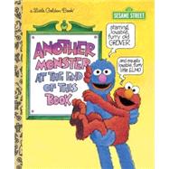 Another Monster at the End of This Book (Sesame Street) by Stone, Jon; Smollin, Michael, 9780307987693