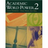 Academic Word Power 2 by Thompson, Celia, 9780618397693