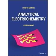 Analytical Electrochemistry by Wang, Joseph, 9781119787693