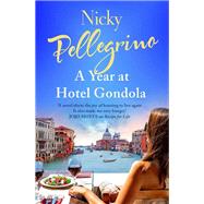 A Year at Hotel Gondola by Nicky Pellegrino, 9781409167693
