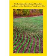 The Fundamental Fallacy of Socialism by Preuss, Arthur, 9781508857693