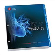 Basic Life Support (BLS) Instructor Manual (SKU 20-1103) by American Heart Association, 9781616697693