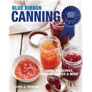 Blue Ribbon Canning by Amendt, Linda J., 9781627107693