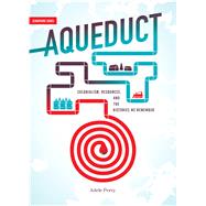 Aqueduct by Perry, Adele, 9781894037693
