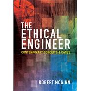 The Ethical Engineer by Mcginn, Robert, 9780691177694