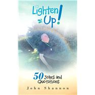 Lighten Up! by Shannon, John, 9781490797694