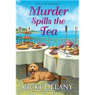 Murder Spills the Tea by Delany, Vicki, 9781496737694