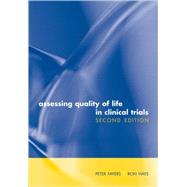 Assessing Quality of Life in Clinical Trials Methods and Practice by Fayers, Peter; Hays, Ron, 9780198527695