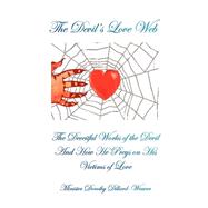 The Devil's Love Web by Dillard-weaver, Dorothy, 9781425747695