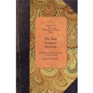 The True Scripture Doctrine Concerning Some Important Points of Christian Faith by Dickinson, Jonathan, 9781429017695