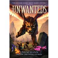 The Unwanteds by McMann, Lisa, 9781442407695