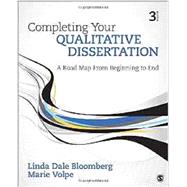 Completing Your Qualitative Dissertation by Bloomberg, Linda Dale; Volpe, Marie, 9781506307695
