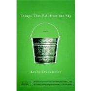 Things That Fall from the Sky by BROCKMEIER, KEVIN, 9780375727696