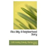 Miss Billy : A Neighborhood Story by Stokely, Edith Keeley; Hurd, Marian Kent, 9780559037696