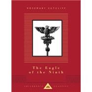 The Eagle of the Ninth by Sutcliff, Rosemary; Hodges, C. Walter, 9781101907696
