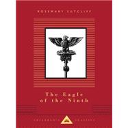 The Eagle of the Ninth by Sutcliff, Rosemary; Hodges, C. Walter, 9781101907696