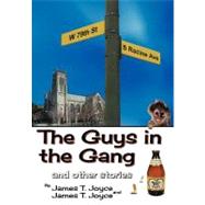 The Guys in the Gang: And Other Stories by Joyce, James T., 9781469777696