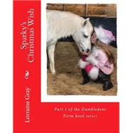 Sparky's Christmas Wish by Gray, Lorraine, 9781484837696