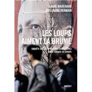 Les loups aiment la brume by Laure Marchand; Guillaume Perrier, 9782246827696