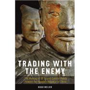 Trading with the Enemy The Making of US Export Control Policy toward the People's Republic of China by Meijer, Hugo, 9780190277697