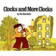 Clocks and More Clocks by Hutchins, Pat, 9780689717697