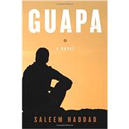 Guapa by Haddad, Saleem, 9781590517697
