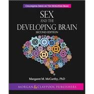 Sex and the Developing Brain by McCarthy, Margaret M., 9781615047697