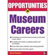 Opportunities in Museum Careers by Camenson, Blythe, 9780071467698