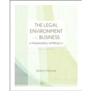 The Legal Environment of Business: A Managerial Approach: Theory to Practice by Melvin, Sean, 9780073377698
