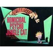 Homicidal Psycho Jungle Cat A Calvin and Hobbes Collection by Watterson, Bill, 9780836217698