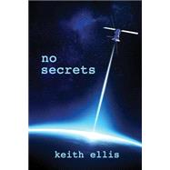 No Secrets by Ellis, Keith, 9781501017698