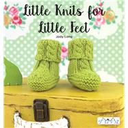 Little Knits for Little Feet 30 New Baby Booties by Long, Jody, 9786055647698