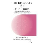 The Dialogues in and of the Group by Giraldo, Macario, 9780367327699