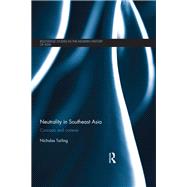 Neutrality in Southeast Asia by Tarling, Nicholas, 9780367877699