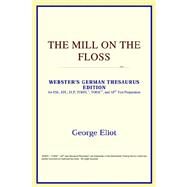 Mill on the Floss : Webster's German Thesaurus Edition by ICON Reference, 9780497257699