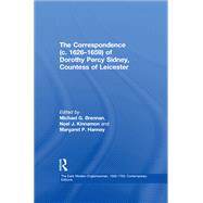 The Correspondence (c. 16261659) of Dorothy Percy Sidney, Countess of Leicester by Brennan,Michael G.;Hannay,Marg, 9780754657699