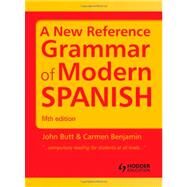 A New Reference Grammar of Modern Spanish by Butt; John, 9781444137699